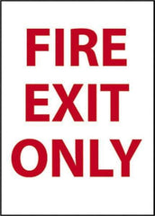 NMC - Fire Exit Only, Pressure Sensitive Vinyl Fire Sign - 10" Wide x 14" High - Eagle Tool & Supply