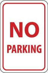 NMC - "No Parking", 12" Wide x 18" High, Aluminum No Parking & Tow Away Signs - 0.063" Thick, Red on White, Rectangle, Post Mount - Eagle Tool & Supply