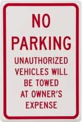 NMC - "No Parking - Unauthorized Vehicles Will Be Towed at Owner's Expense", 12" Wide x 18" High, Aluminum No Parking & Tow Away Signs - 0.04" Thick, Red on White, Rectangle, Wall Mount - Eagle Tool & Supply