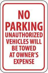 NMC - "No Parking - Unauthorized Vehicles Will Be Towed at Owner's Expense", 12" Wide x 18" High, Aluminum No Parking & Tow Away Signs - 0.063" Thick, Red on White, Rectangle, Post Mount - Eagle Tool & Supply
