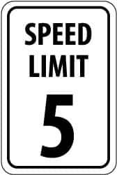 NMC - "Speed Limit 5", 18" Wide x 24" High, Aluminum Speed Limit Signs - 0.08" Thick, Black on White, High Intensity Reflectivity, Rectangle, Post Mount - Eagle Tool & Supply