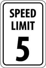 NMC - "Speed Limit 5", 12" Wide x 18" High, Aluminum Speed Limit Signs - 0.063" Thick, Black on White, Rectangle, Post Mount - Eagle Tool & Supply