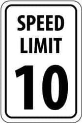 NMC - "Speed Limit 10", 18" Wide x 24" High, Aluminum Speed Limit Signs - 0.08" Thick, Black on White, High Intensity Reflectivity, Rectangle, Post Mount - Eagle Tool & Supply