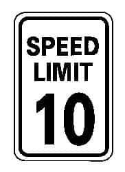 NMC - "Speed Limit 10", 12" Wide x 18" High, Aluminum Speed Limit Signs - 0.063" Thick, Black on White, Rectangle, Post Mount - Eagle Tool & Supply
