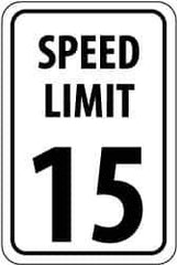 NMC - "Speed Limit 15", 18" Wide x 24" High, Aluminum Speed Limit Signs - 0.08" Thick, Black on White, High Intensity Reflectivity, Rectangle, Post Mount - Eagle Tool & Supply