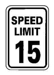 NMC - "Speed Limit 15", 12" Wide x 18" High, Aluminum Speed Limit Signs - 0.063" Thick, Black on White, Rectangle, Post Mount - Eagle Tool & Supply