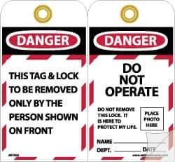NMC - 4" High x 7-3/8" Long, DANGER - THIS TAG & LOCK TO BE REMOVED ONLY BY THE PERSON SHOWN ON FRONT, English Safety & Facility Lockout Tag - Tag Header: Danger, 2 Sides, Black, Red & White Self-Laminated Vinyl - Eagle Tool & Supply