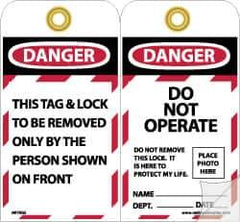 NMC - 4" High x 7-3/8" Long, DANGER - THIS TAG & LOCK TO BE REMOVED ONLY BY THE PERSON SHOWN ON FRONT, English Safety & Facility Lockout Tag - Tag Header: Danger, 2 Sides, Black, Red & White Self-Laminated Vinyl - Eagle Tool & Supply