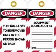 NMC - 3" High x 6" Long, DANGER - THIS TAG & LOCK TO BE REMOVED ONLY BY THE PERSON SHOWN ON BACK, English Safety & Facility Lockout Tag - Tag Header: Danger, 2 Sides, Black, Red & White Unrippable Vinyl - Eagle Tool & Supply