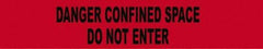 NMC - 1,000' Long x 3" Wide Roll, Polyethylene, Red Barricade Tape - Message: Danger - Confined Space - Do Not Enter - Eagle Tool & Supply