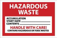 NMC - Hazardous Materials Label - Legend: Hazardous Waste - Accumulation Start Date___ - Contents___ - Handle with Care! - Contains Hazardous or Toxic Wastes, English, Red, Black & White, 6" Long x 4" High, Sign Muscle Finish - Eagle Tool & Supply