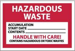 NMC - Hazardous Materials Label - Legend: Hazardous Waste - Accumulation Start Date___ - Contents___ - Handle with Care! - Contains Hazardous or Toxic Wastes, English, Red, Black & White, 6" Long x 4" High, Sign Muscle Finish - Eagle Tool & Supply
