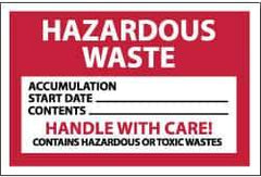 NMC - Hazardous Materials Label - Legend: Hazardous Waste - Accumulation Start Date___ - Contents___ - Handle with Care! - Contains Hazardous or Toxic Wastes, English, Red, Black & White, 6" Long x 4" High, Sign Muscle Finish - Eagle Tool & Supply