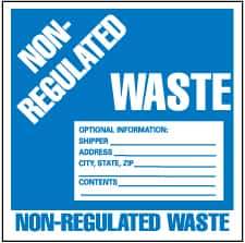 NMC - Hazardous Materials Label - Legend: Non-Regulated Waste Optional Information: Shipper___, Address___, City, State, Zip___, Contents___, English, Blue & White, 6" Long x 6" High, Sign Muscle Finish - Eagle Tool & Supply
