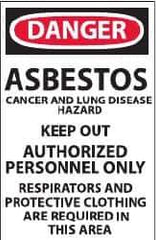 NMC - "Danger - Asbestos Cancer and Lung Disease Hazard - Keep Out - Authorized Personnel Only Respirators and Protective...", 17" Long x 11" Wide, Paper Safety Sign - Rectangle, Use for Hazardous Materials - Eagle Tool & Supply