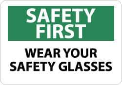 NMC - "Safety First - Wear Your Safety Glasses", 10" Long x 14" Wide, Aluminum Safety Sign - Rectangle, 0.04" Thick, Use for Accident Prevention - Eagle Tool & Supply