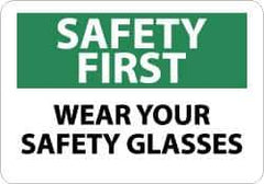 NMC - "Safety First - Wear Your Safety Glasses", 10" Long x 14" Wide, Aluminum Safety Sign - Rectangle, 0.04" Thick, Use for Accident Prevention - Eagle Tool & Supply