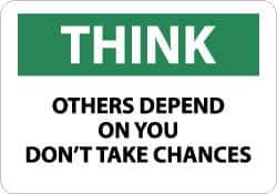 NMC - "Think - Others Depend on You - Don't Take Chances", 10" Long x 14" Wide, Aluminum Safety Sign - Rectangle, 0.04" Thick, Use for Accident Prevention - Eagle Tool & Supply