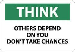 NMC - "Think - Others Depend on You - Don't Take Chances", 10" Long x 14" Wide, Aluminum Safety Sign - Rectangle, 0.04" Thick, Use for Accident Prevention - Eagle Tool & Supply