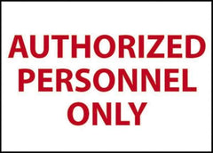 NMC - "Authorized Personnel Only", 10" Long x 14" Wide, Rigid Plastic Safety Sign - Rectangle, 0.05" Thick, Use for Security & Admittance - Eagle Tool & Supply