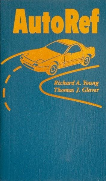 Sequoia Publishing - Auto Ref Publication, 1st Edition - by Richard A. Young & Thomas J. Glover, 2003 - Eagle Tool & Supply