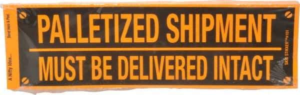Nifty Products - PALLETIZED SHIPMENT Shipping Label - 10" High x 3" Wide - Eagle Tool & Supply