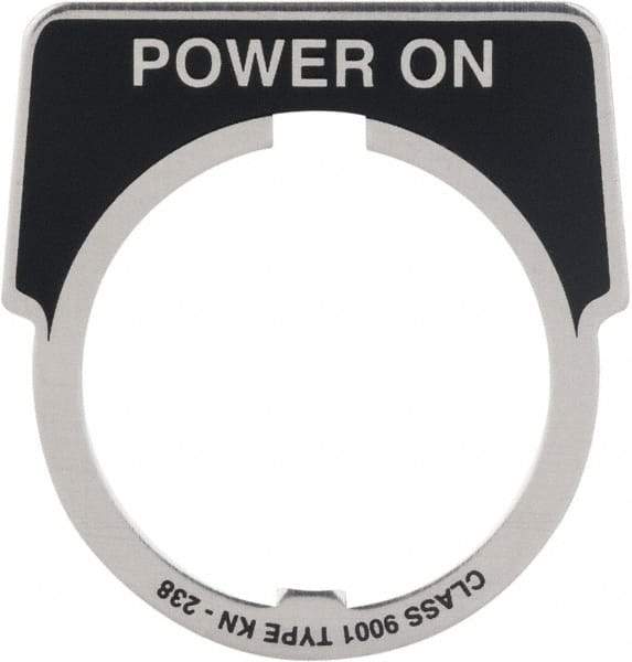 Square D - Metal Legend Plate - Power On - Black Background, White Letters, 30mm Hole Diameter - Eagle Tool & Supply