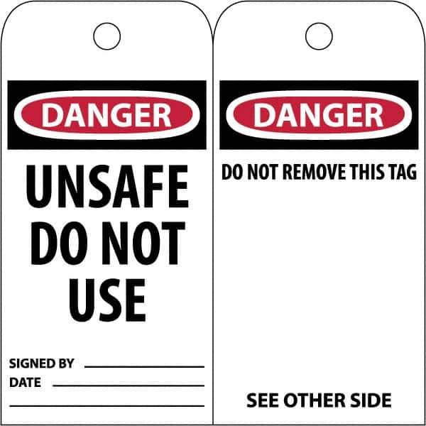 NMC - 3" High x 6" Long, DANGER \x96 UNSAFE DO NOT USE, English Safety & Facility Accident Prevention Tag - Tag Header: Danger, 2 Sides, White Poly - Eagle Tool & Supply