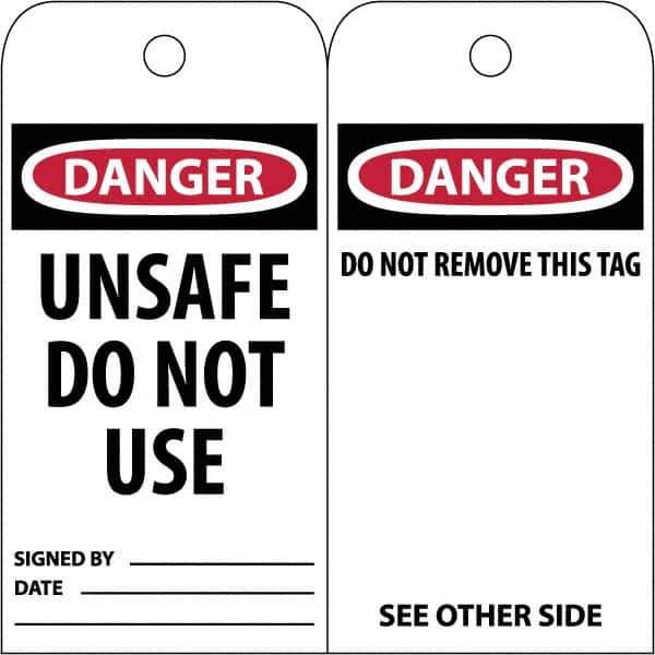 NMC - 3" High x 6" Long, DANGER \x96 UNSAFE DO NOT USE, English Safety & Facility Accident Prevention Tag - Tag Header: Danger, 2 Sides, White Poly - Eagle Tool & Supply