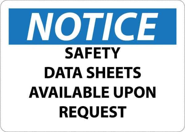 NMC - "Notice - Material Safety Data Sheets Available upon Request", 10" Long x 14" Wide, Pressure-Sensitive Vinyl Safety Sign - Square, Use for Workplace/Safety - Eagle Tool & Supply