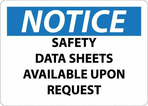 NMC - "Notice - Material Safety Data Sheets Available upon Request", 7" Long x 10" Wide, Pressure-Sensitive Vinyl Safety Sign - Square, Use for Workplace/Safety - Eagle Tool & Supply