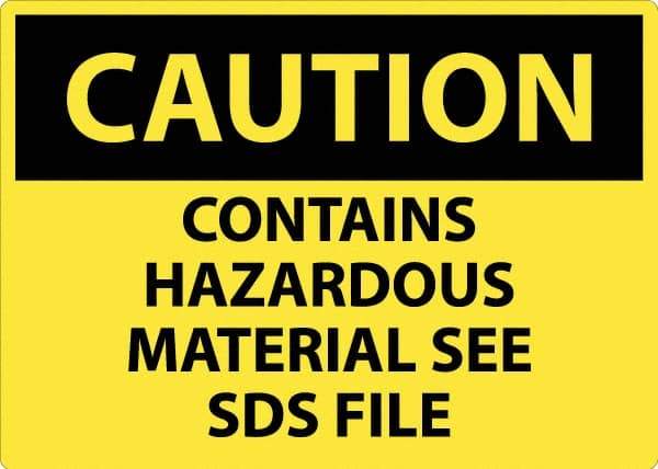 NMC - "Caution - Contains Hazardous Material - See MSDS File", 10" Long x 14" Wide, Pressure-Sensitive Vinyl Safety Sign - Square, Use for Workplace/Safety - Eagle Tool & Supply