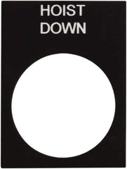 Schneider Electric - Rectangular, PVC Legend Plate - Hoist Down - Black Background, White Letters, 22mm Hole Diameter, 30mm Wide x 40mm High - Eagle Tool & Supply