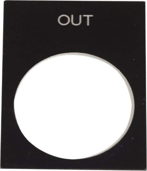 Schneider Electric - Rectangular, PVC Legend Plate - Out - Black Background, White Letters, 22mm Hole Diameter, 30mm Wide x 40mm High - Eagle Tool & Supply