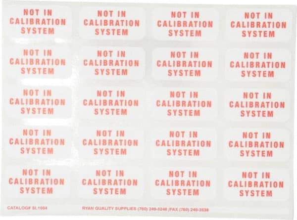 Made in USA - Calibration Label - Legend: Not In Calibration, English, Red & White, 5/8" Long x 1-1/4" High, No Coating - Eagle Tool & Supply
