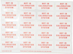 Made in USA - Calibration Label - Legend: Not In Calibration, English, Red & White, 5/8" Long x 1-1/4" High, No Coating - Eagle Tool & Supply