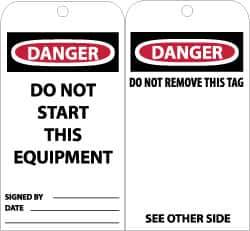 NMC - 3" High x 6" Long, DANGER - DO NOT START THIS EQUIPMENT, English Safety & Facility Lockout Tag - Tag Header: Danger, 2 Sides, Black, Red & White Unrippable Vinyl - Eagle Tool & Supply