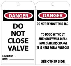 NMC - 3" High x 6" Long, DANGER - DO NOT CLOSE VALVE, English Safety & Facility Lockout Tag - Tag Header: Danger, 2 Sides, Black, Red & White Unrippable Vinyl - Eagle Tool & Supply