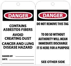 NMC - 3" High x 6" Long, DANGER - CONTAINS ASBESTOS FIBERS - AVOID CREATING DUST - CANCER AND LUNG DISEASE HAZARD, English Safety & Facility Accident Prevention Tag - Tag Header: Danger, 2 Sides, Black, Red & White Unrippable Vinyl - Eagle Tool & Supply