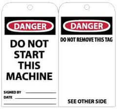 NMC - 3" High x 6" Long, DANGER - DO NOT START THIS MACHINE, English Safety & Facility Lockout Tag - Tag Header: Danger, 2 Sides, Black, Red & White Unrippable Vinyl - Eagle Tool & Supply