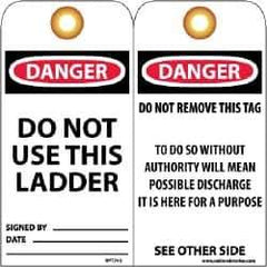 NMC - 3" High x 6" Long, DANGER - DO NOT USE THIS LADDER, English Safety & Facility Accident Prevention Tag - Tag Header: Danger, 2 Sides, Black, Red & White Unrippable Vinyl - Eagle Tool & Supply