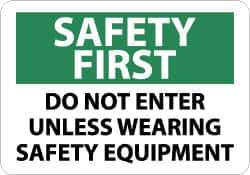 NMC - "Safety First - Do Not Enter Unless Wearing Safety Equipment", 10" Long x 14" Wide, Rigid Plastic Safety Sign - Rectangle, 0.05" Thick, Use for Accident Prevention - Eagle Tool & Supply