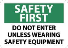 NMC - "Safety First - Do Not Enter Unless Wearing Safety Equipment", 10" Long x 14" Wide, Aluminum Safety Sign - Rectangle, 0.04" Thick, Use for Accident Prevention - Eagle Tool & Supply