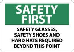 NMC - "Safety First - Safety Glasses, Safety Shoes and Hard Hats Required Beyond This Point", 10" Long x 14" Wide, Pressure-Sensitive Vinyl Safety Sign - Rectangle, 0.004" Thick, Use for Accident Prevention - Eagle Tool & Supply