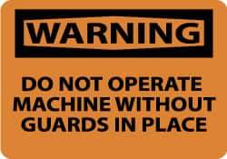 NMC - "Warning - Do Not Operate Machine without Guards in Place", 7" Long x 10" Wide, Aluminum Safety Sign - Rectangle, 0.04" Thick, Use for Accident Prevention - Eagle Tool & Supply