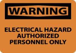 NMC - "Warning - Electrical Hazard - Authorized Personnel Only", 7" Long x 10" Wide, Aluminum Safety Sign - Rectangle, 0.04" Thick, Use for Security & Admittance - Eagle Tool & Supply