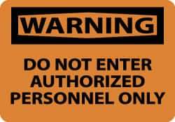 NMC - "Warning - Do Not Enter - Authorized Personnel Only", 10" Long x 14" Wide, Rigid Plastic Safety Sign - Rectangle, 0.05" Thick, Use for Security & Admittance - Eagle Tool & Supply