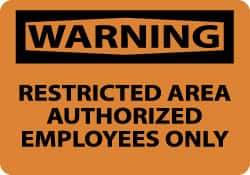 NMC - "Warning - Restricted Area - Authorized Employees Only", 10" Long x 14" Wide, Rigid Plastic Safety Sign - Rectangle, 0.05" Thick, Use for Security & Admittance - Eagle Tool & Supply