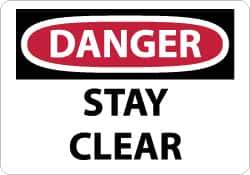 NMC - "Danger - Stay Clear", 7" Long x 10" Wide, Aluminum Safety Sign - Rectangle, 0.04" Thick, Use for Accident Prevention - Eagle Tool & Supply