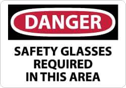 NMC - "Danger - Safety Glasses Required in This Area", 7" Long x 10" Wide, Aluminum Safety Sign - Rectangle, 0.04" Thick, Use for Accident Prevention - Eagle Tool & Supply
